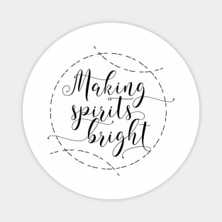 Making Spirits Bright Magnet